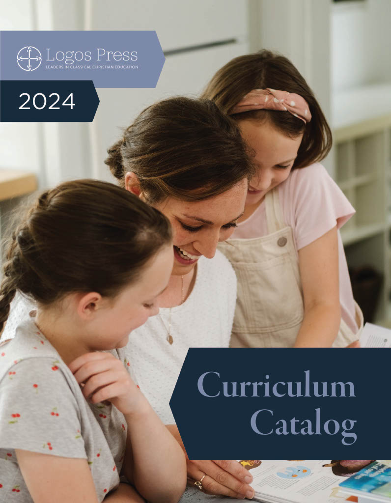 Logos Press Curriculum Catalog 2024 Canon Press