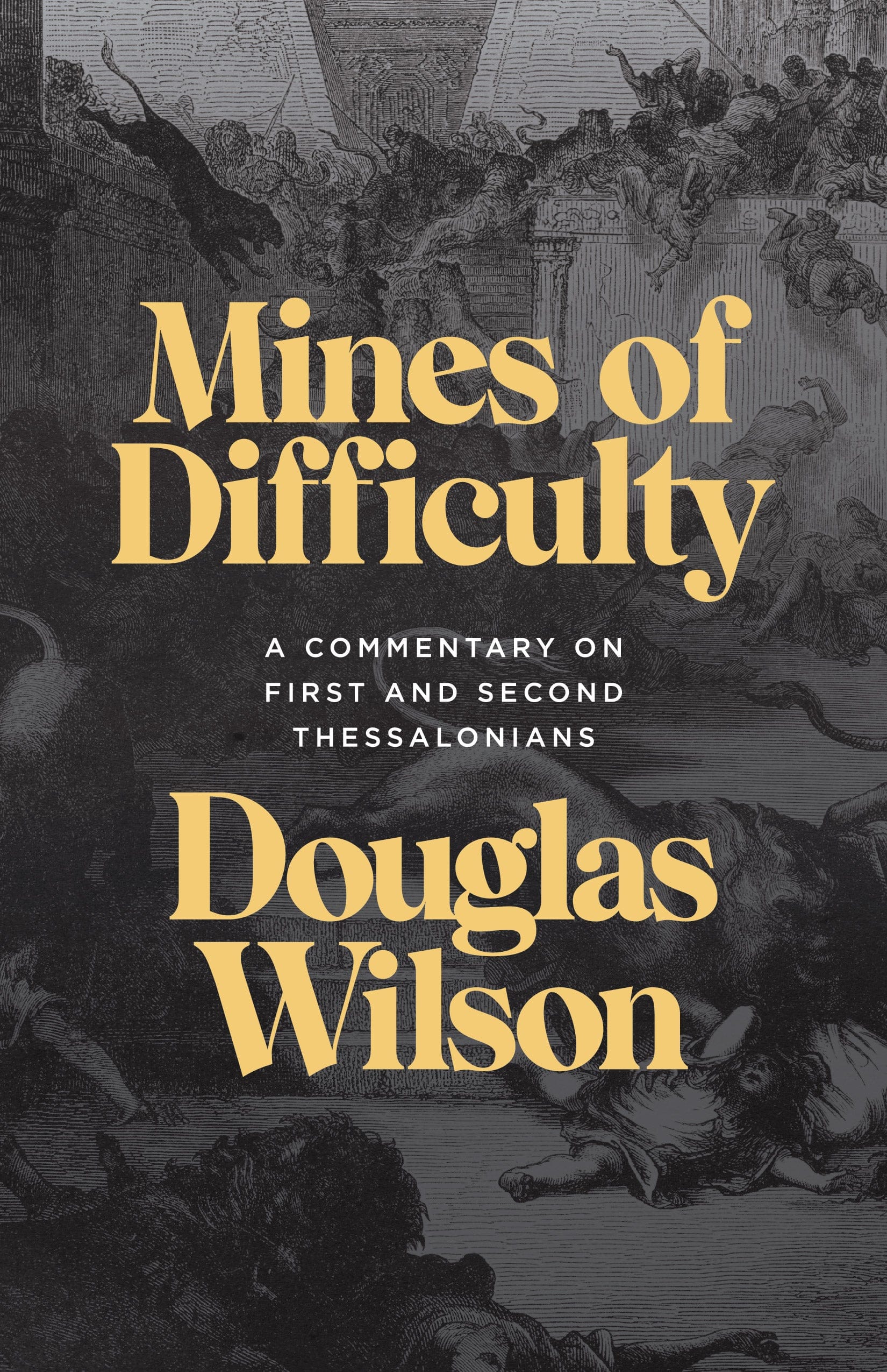 Mines of Difficulty: A Commentary on First and Second Thessalonians