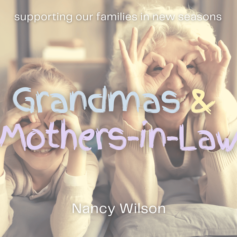 Grandmas and Mothers-in-Law