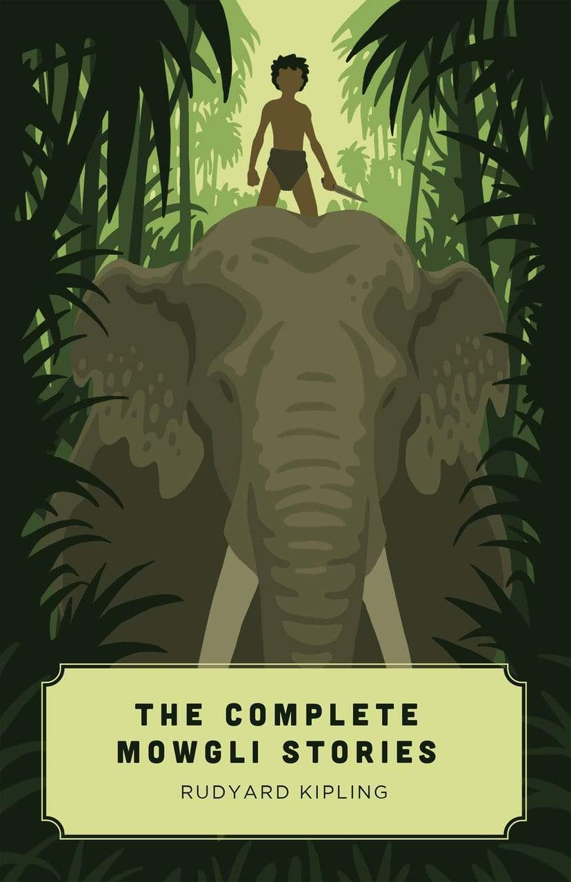 –　The　Stories　Complete　Mowgli　Canon　Press
