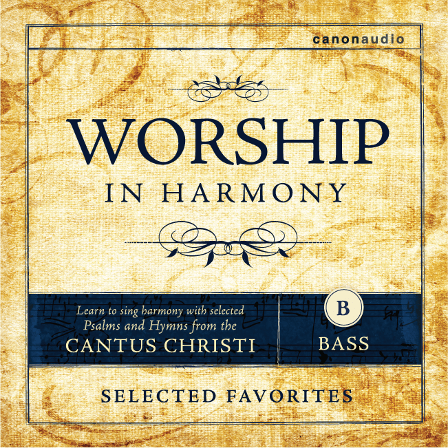 Worship in Harmony: Selected Favorites BASS (1st Edition Cantus)