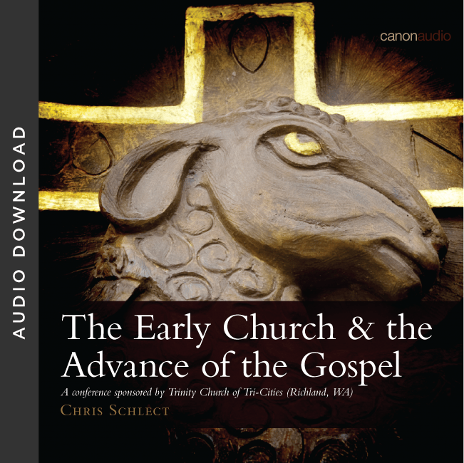 The Early Church & the Advance of the Gospel