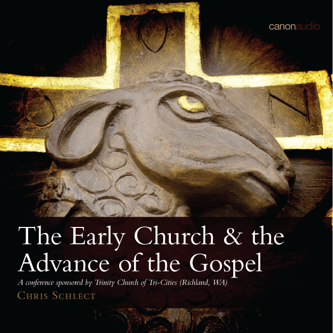 The Early Church & the Advance of the Gospel
