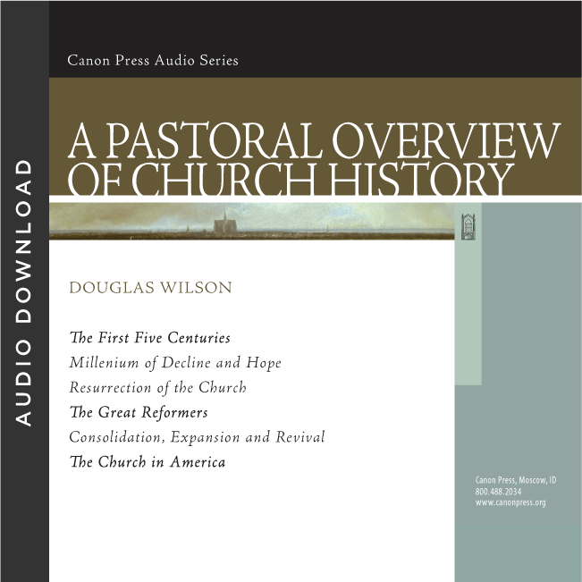 A Pastoral Overview of Church History