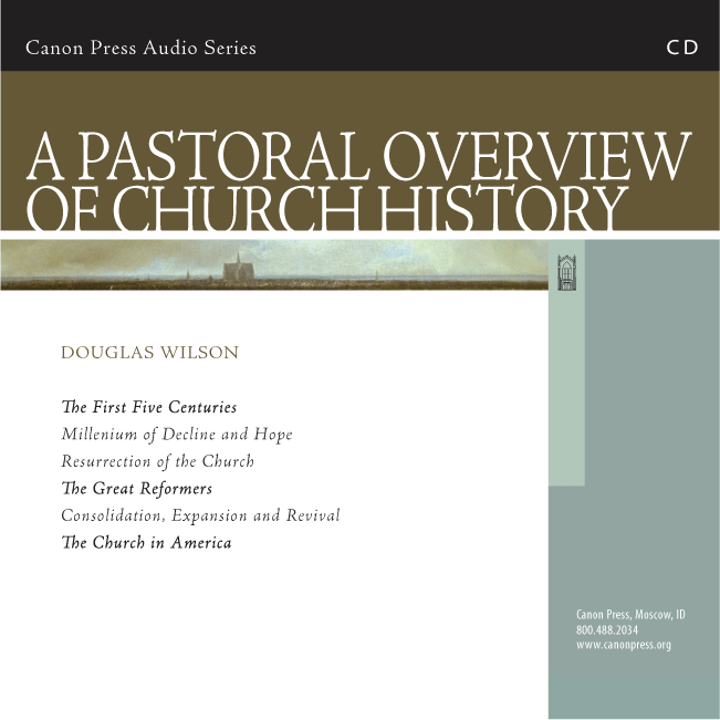A Pastoral Overview of Church History