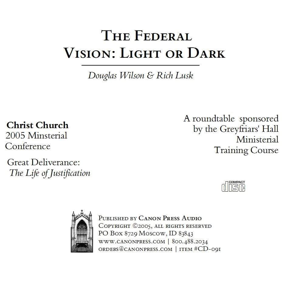 The Federal Vision: Light or Dark