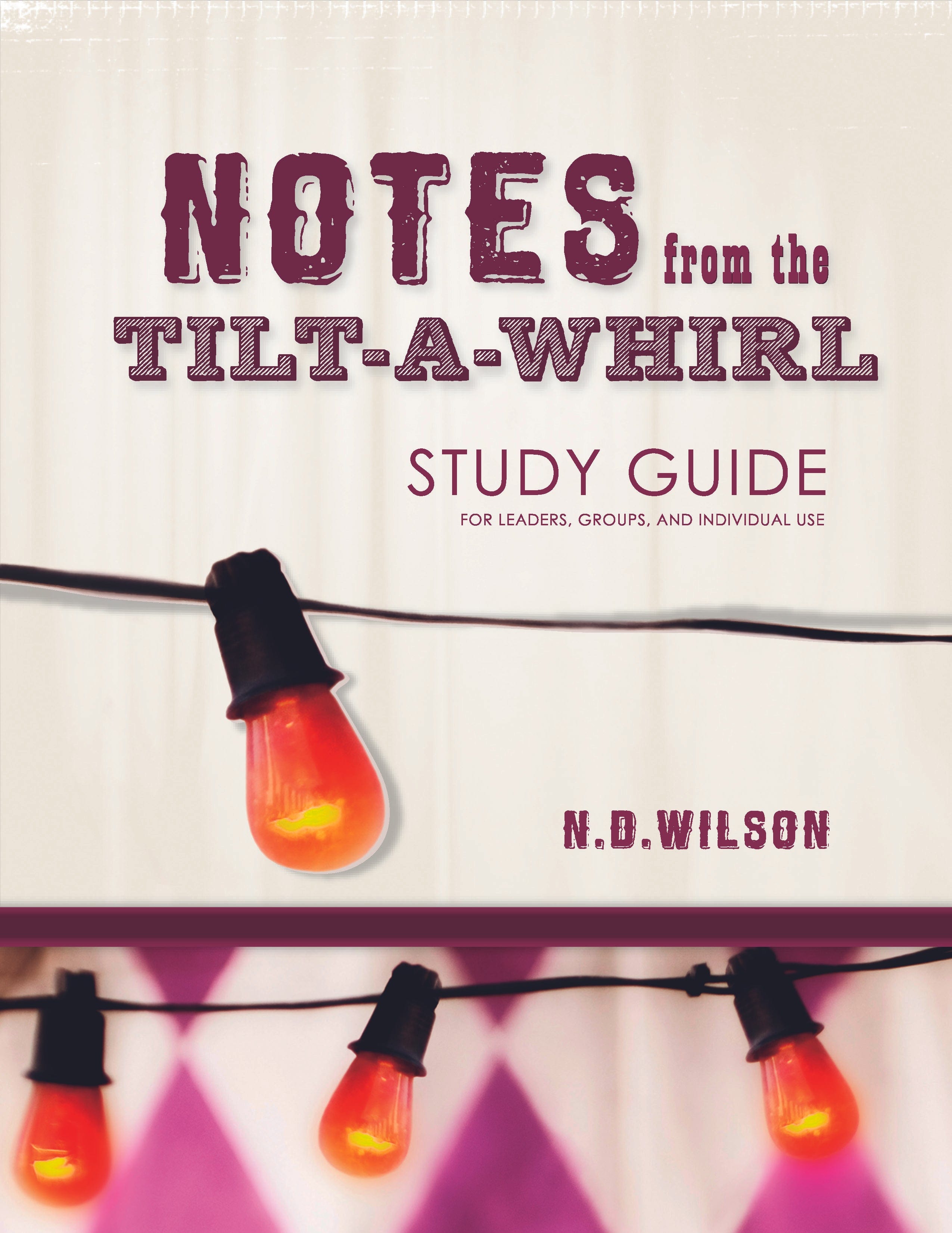Notes from the Tilt-a-Whirl Study Guide