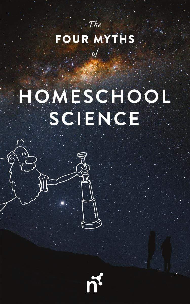The Four Myths of Homeschool Science