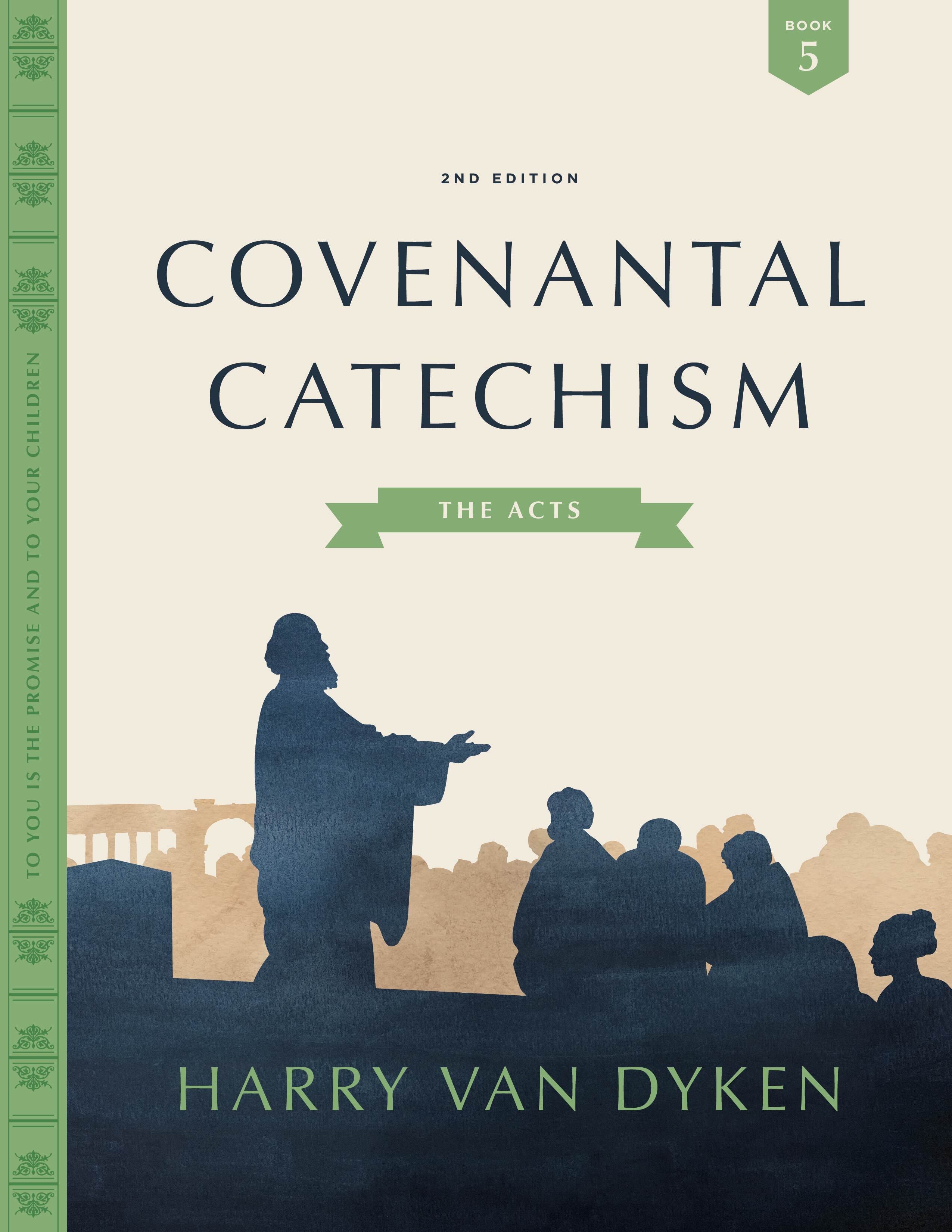 Covenantal Catechism, Book 5