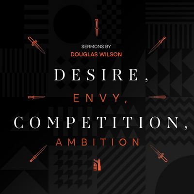 Desire, Envy, Competition, Ambition