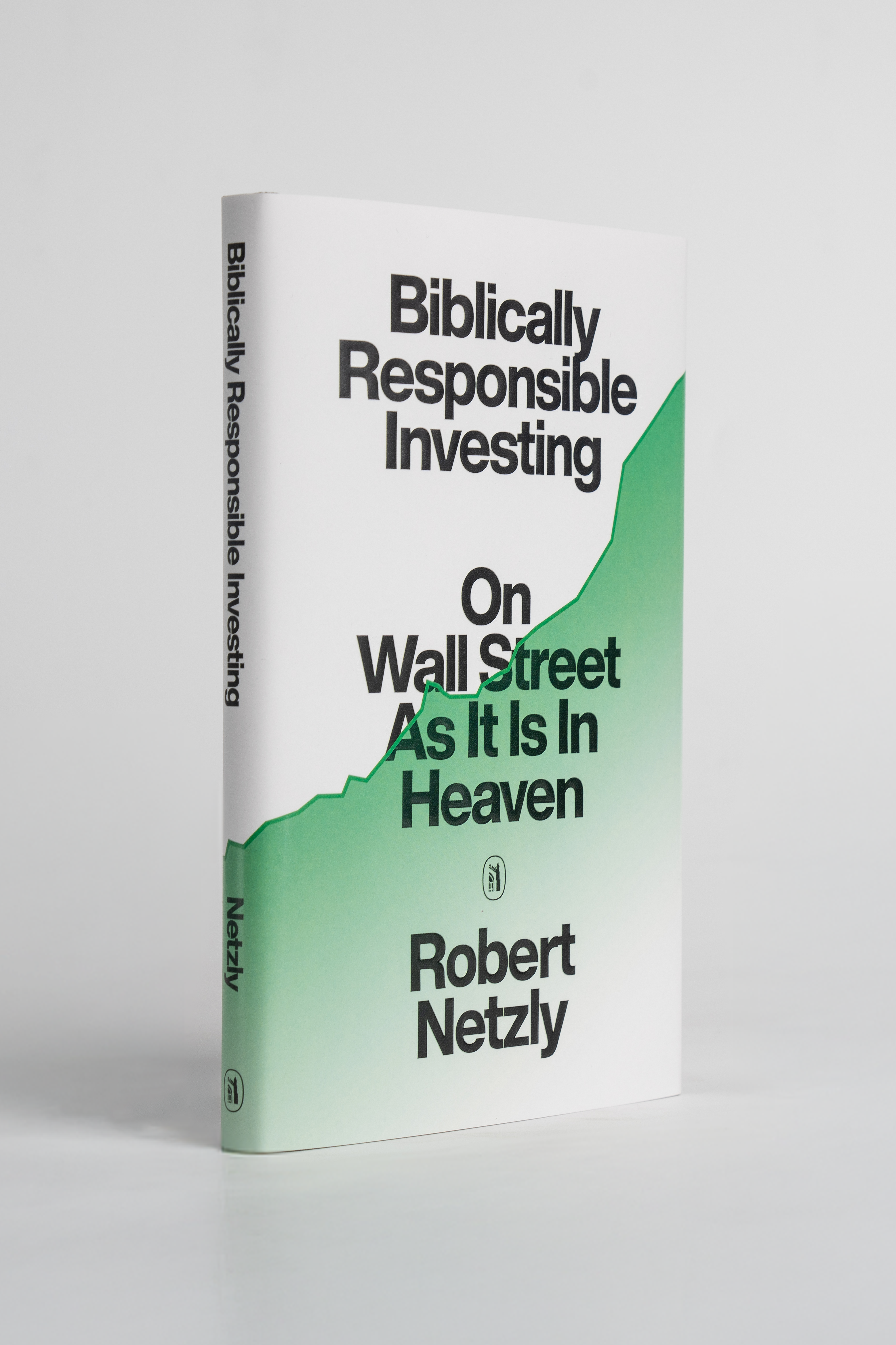 Biblically Responsible Investing: On Wall Street as It Is In Heaven