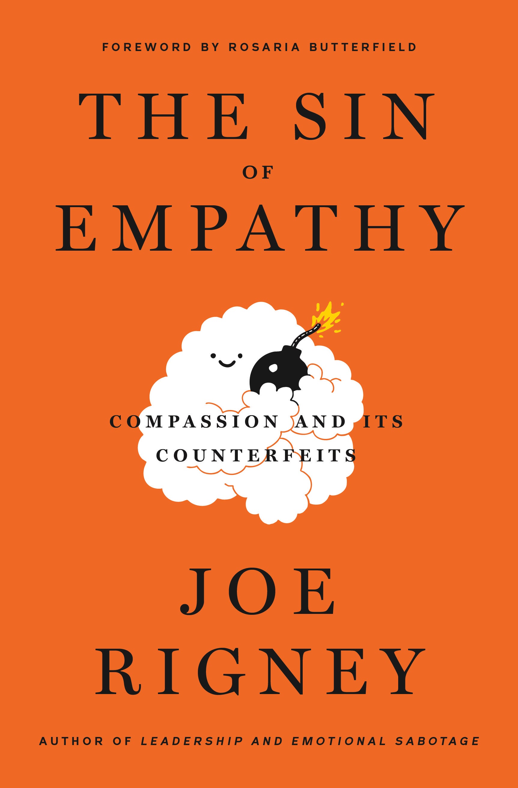 Apathy Sin The Sin of Empathy: Compassion and Its Counterfeits – Canon Press