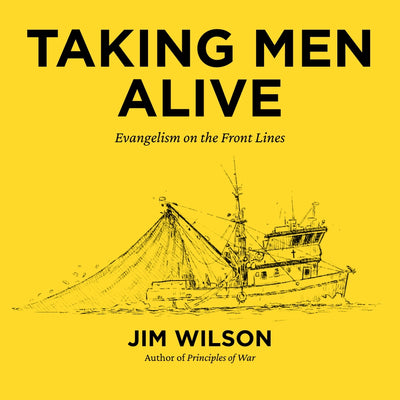 Taking Men Alive:...
