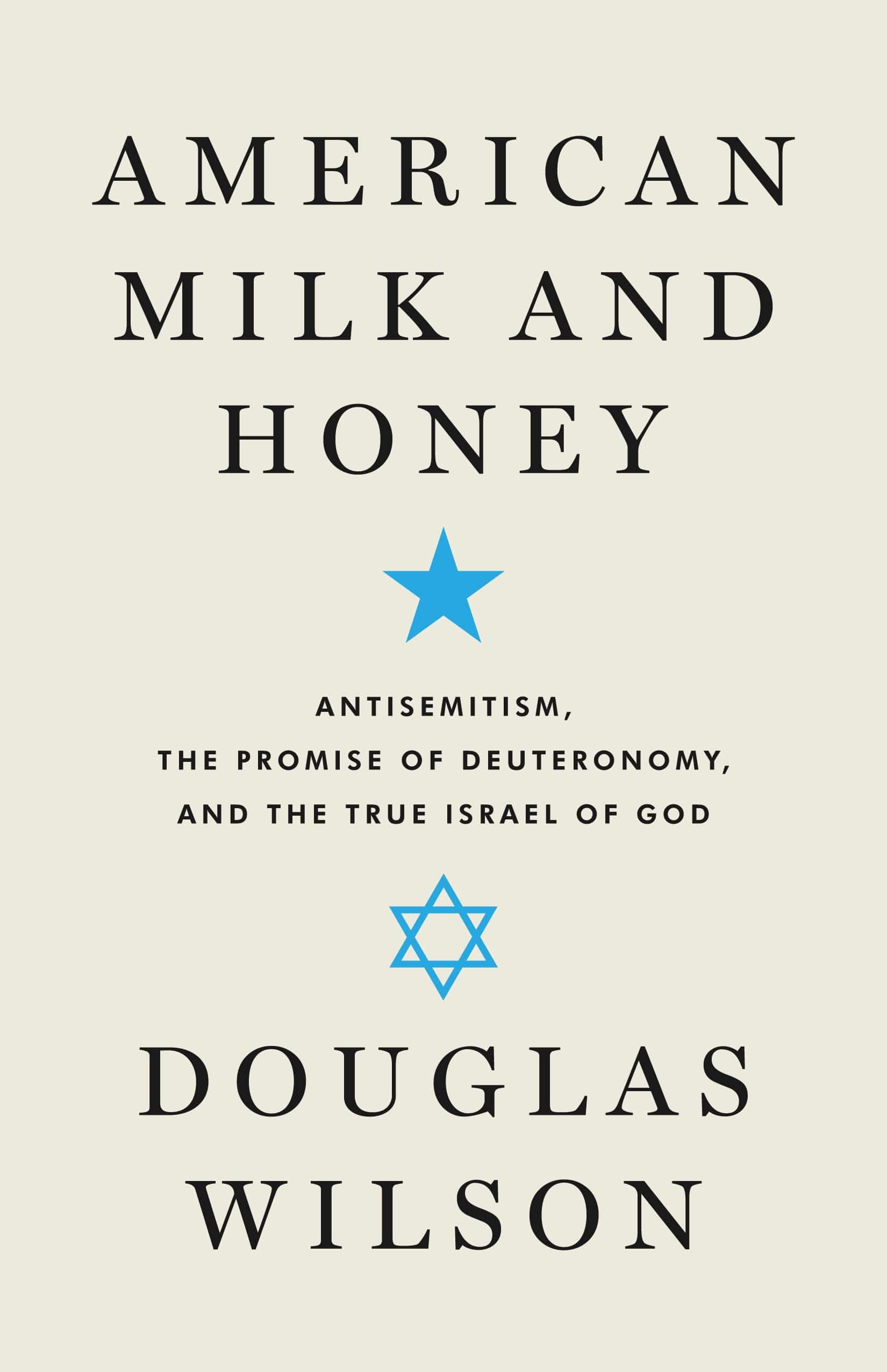 American Milk and Honey: Antisemitism, the Promise of Deuteronomy, and the True Israel of God