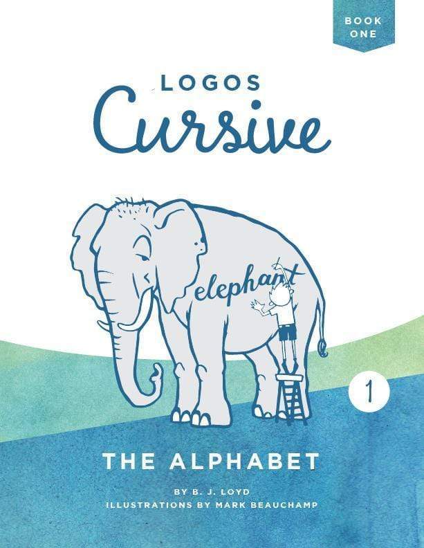 Logos Cursive Book 1: The Alphabet & Bible Memory
