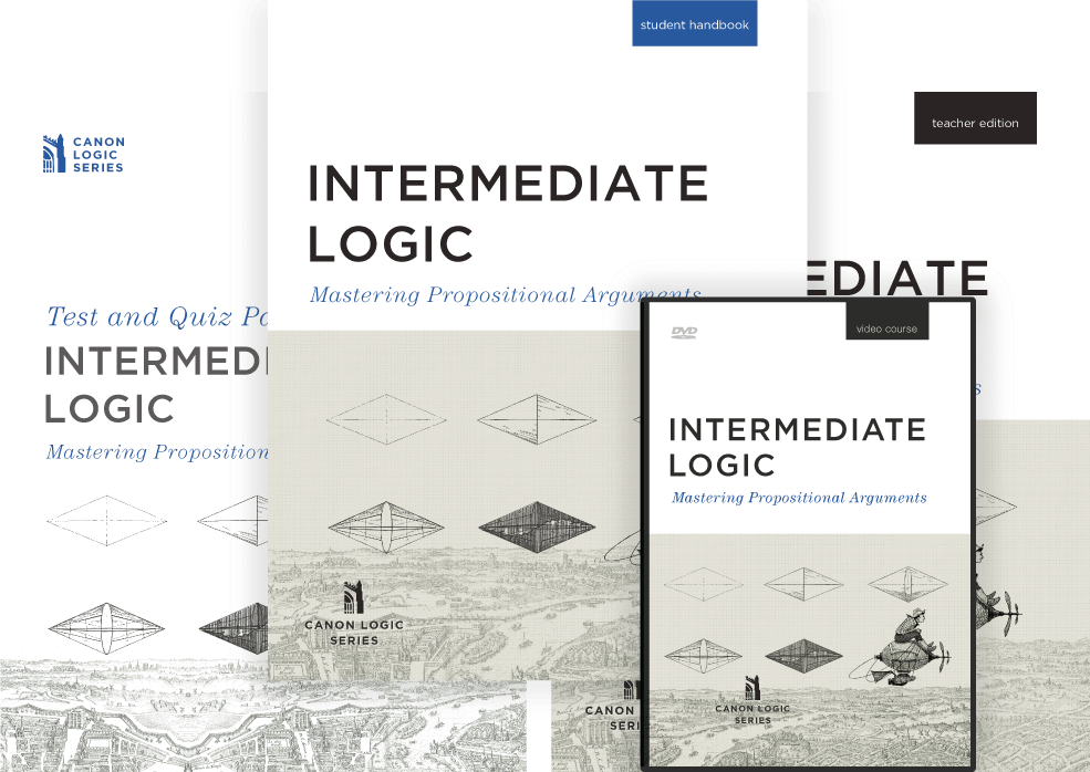 Intermediate Logic: Mastering Propositional Arguments package. It includes the Student Handbok, Teacher Edition, Tests and quizzes, and DVD.