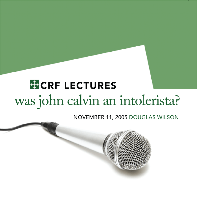Was John Calvin an Intolerista?