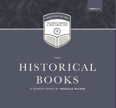 Surveying the Text II: Historical Books