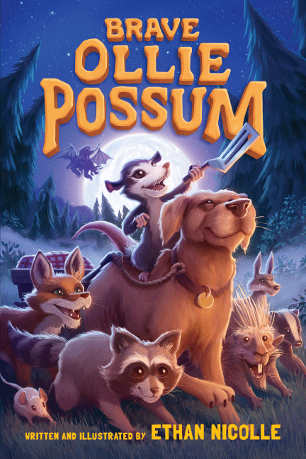 Brave Ollie Possum, written and illustrated by Ethan Nicolle. The cover includes Ollie Possum on the back of a dog surrounded by a fox, racoon, porcupine, badger, and other woodland creatures. A monster riding a dragon is behind them.