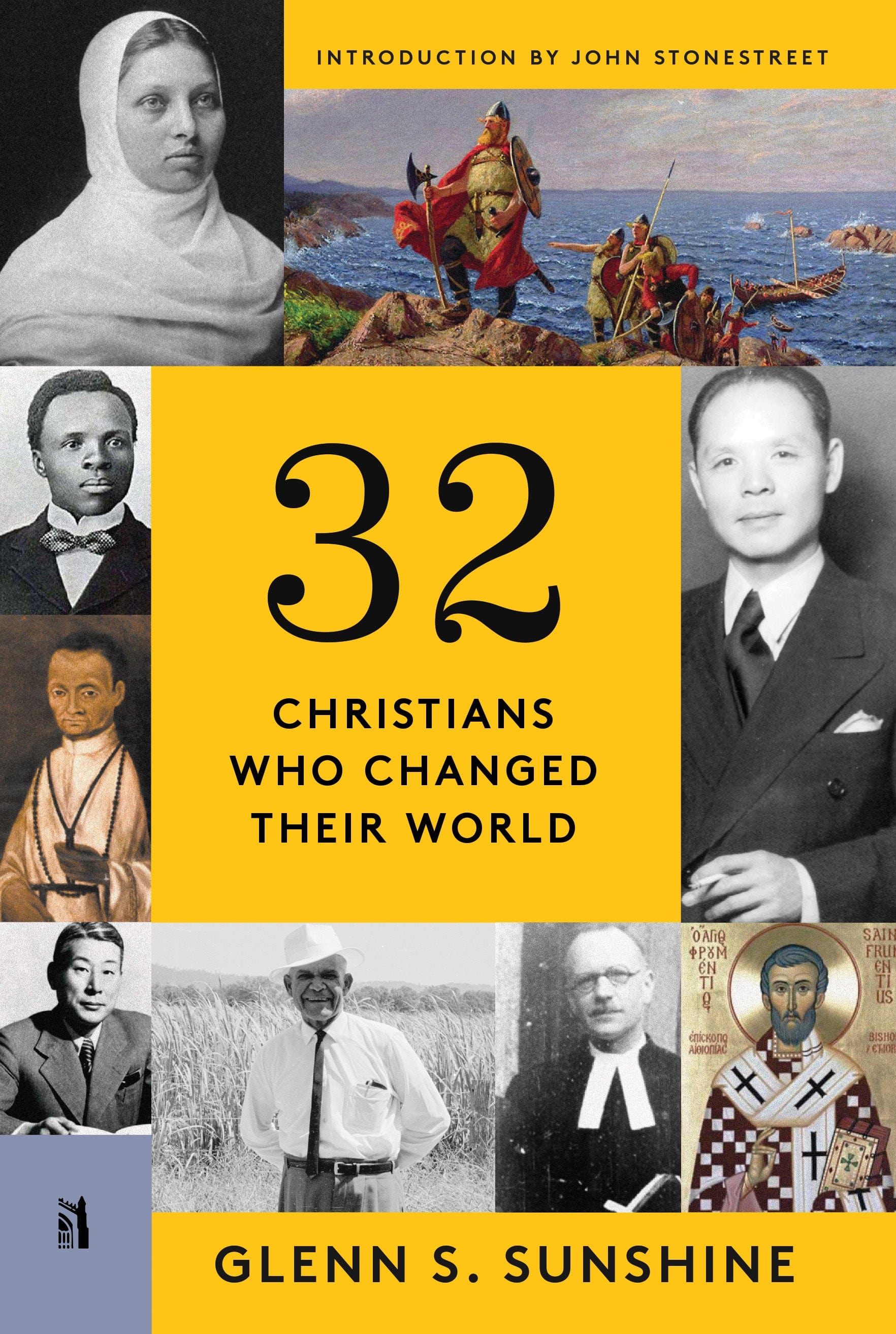 32 Christians Who Changed Their World