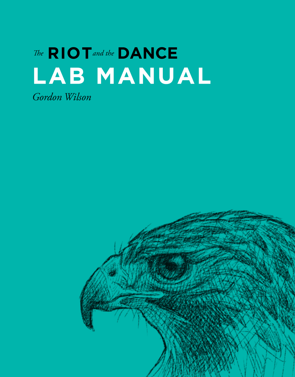 Lab Manual for The Riot and the Dance