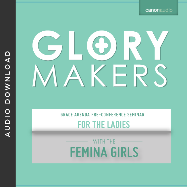 Glory Makers: A Ladies' Seminar