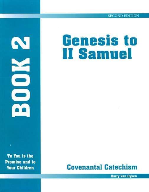 Covenantal Catechism, Book 2: Genesis to II Samuel