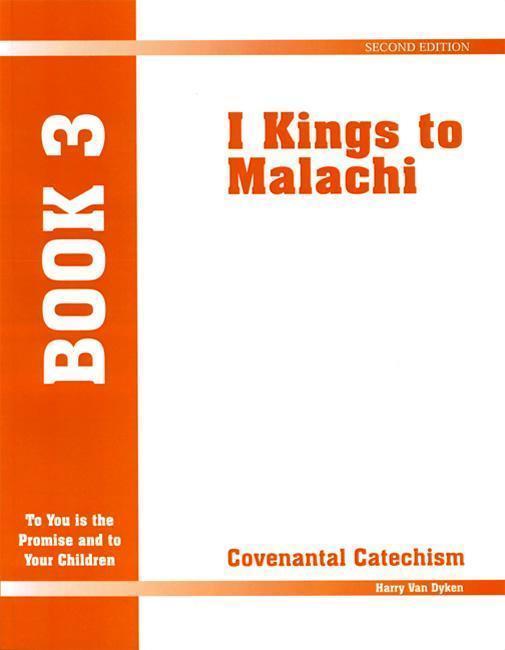 Covenantal Catechism, Book 3: 1 Kings to Malachi