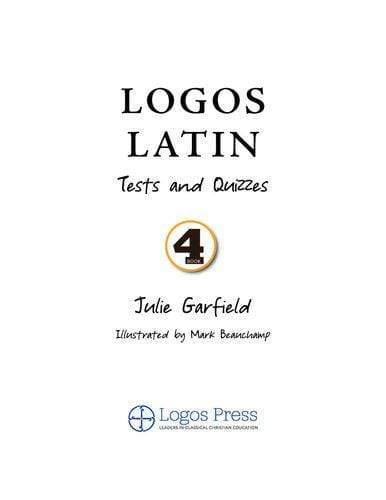 Logos Latin 4 Quizzes and Tests