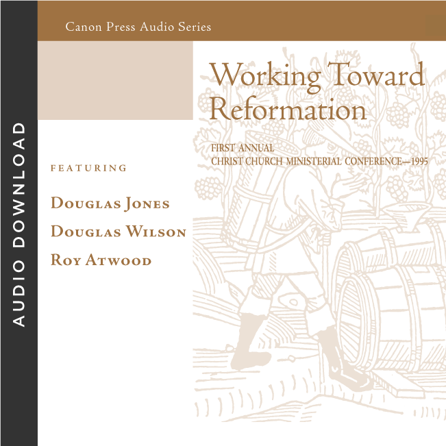 Working Toward Reformation