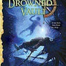 The Drowned Vault, by N.D. Wilson, Ashtown Burials II. The cover features a man with a lot of hair chained down to a vault deep in the sea: a boy with a knife and light descends in the water to him.