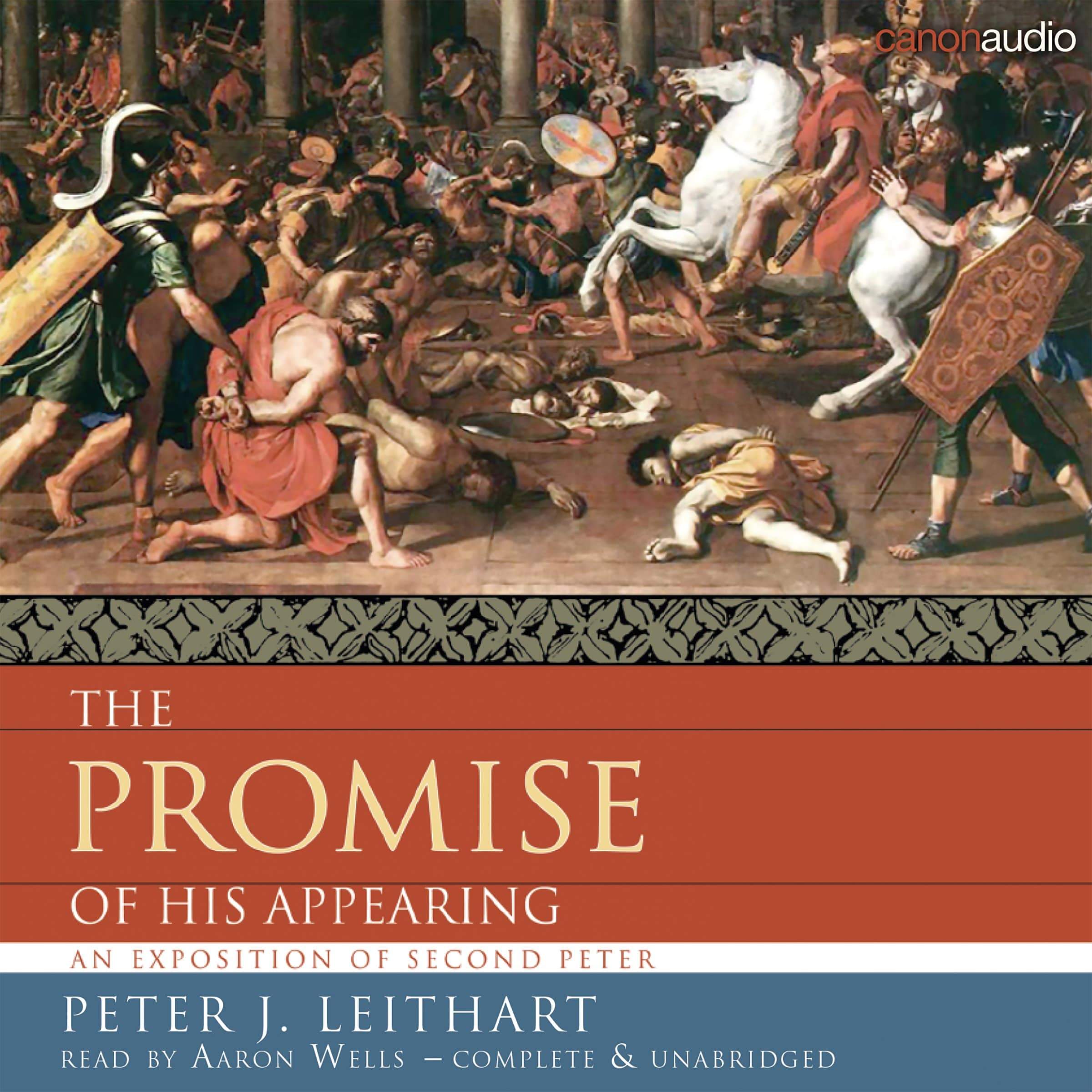 The Promise of His Appearing: An Exposition of Second Peter
