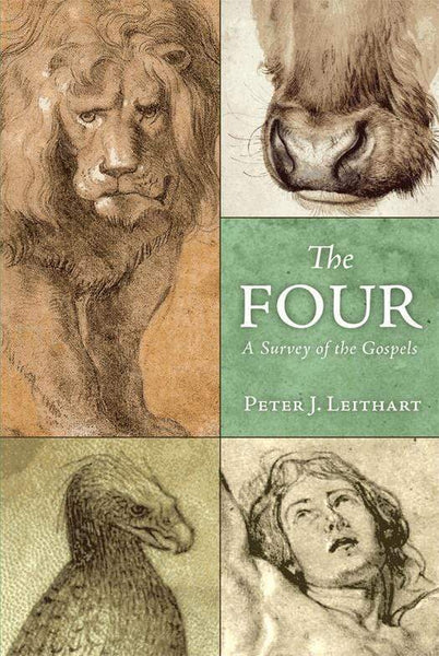 The Four: A Survey of the Gospels – Canon Press