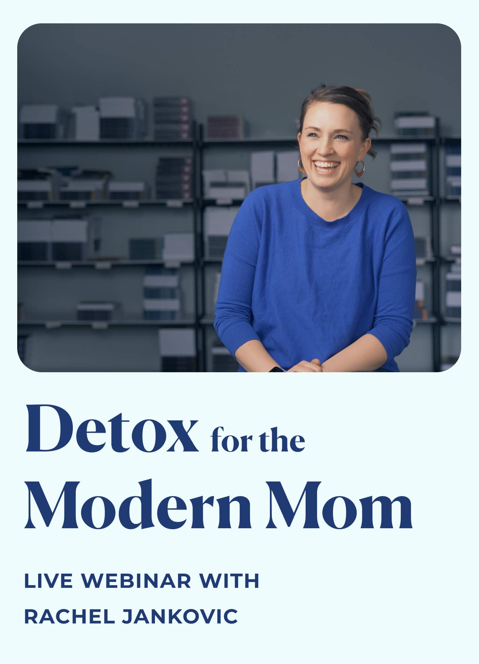 Detox for the Modern Mom - Live Webinar