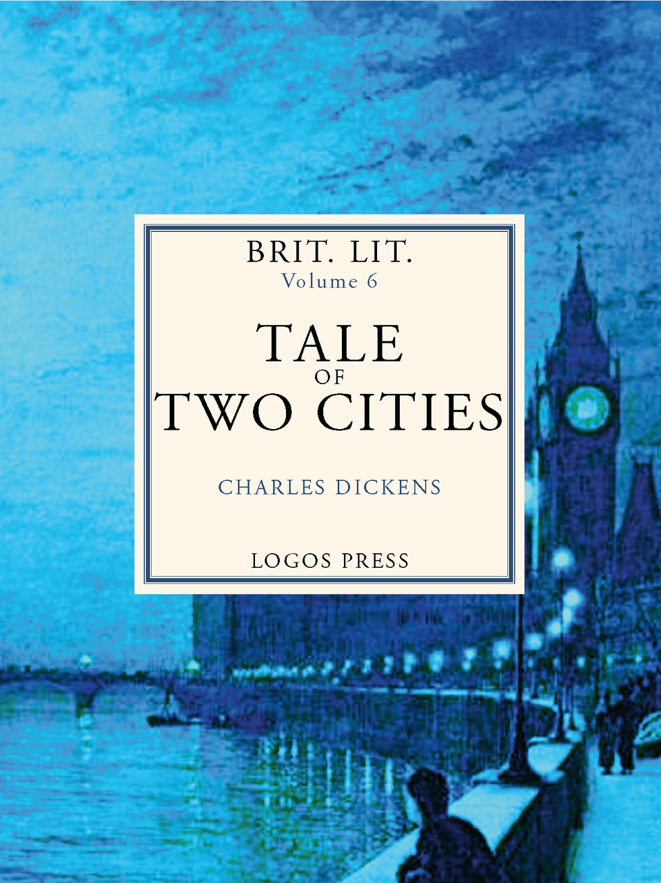 Brit Lit Vol. VI - Tale of Two Cities