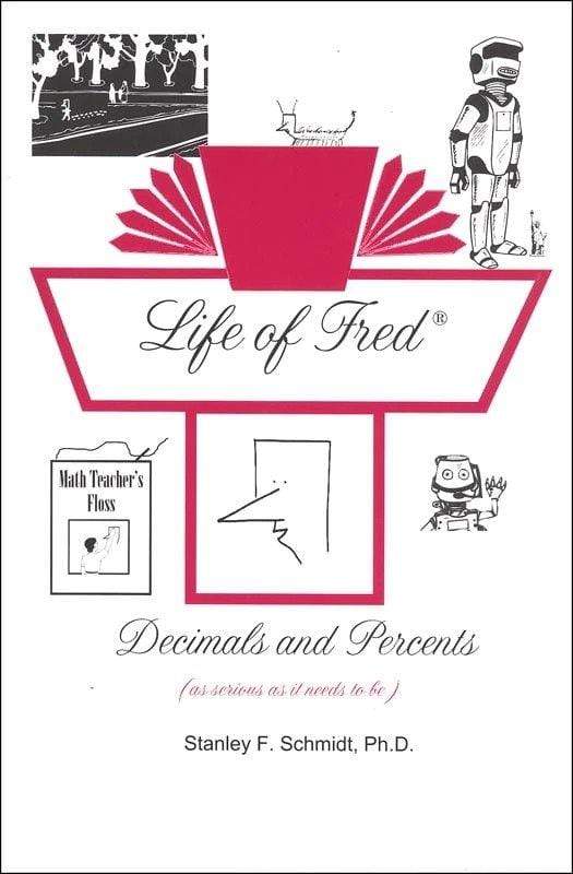 Life of Fred 6th Grade (Fractions, Decimals)