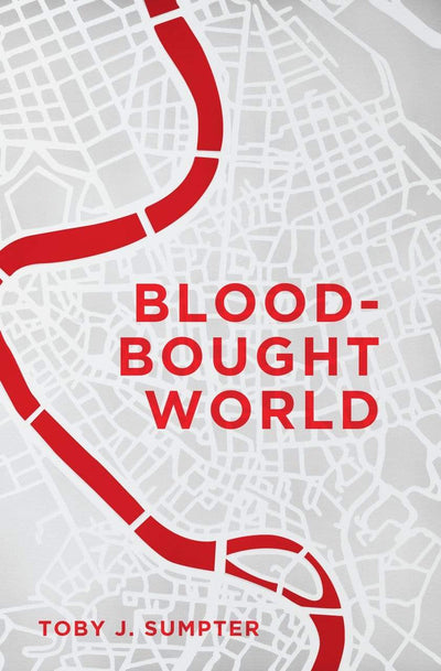 Blood-Bought World: Jesus, Idols, and the Bible