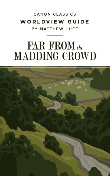 Worldview Guide for Far from the Madding Crowd